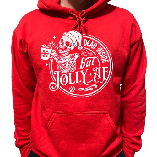 Dead Inside but Jolly AF HOODIE