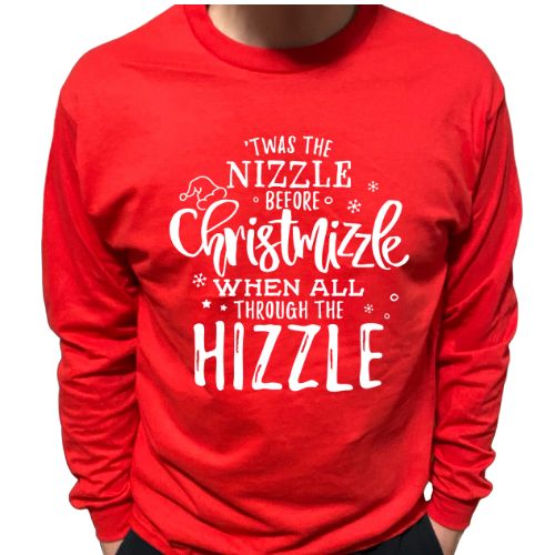 'Twas the Nizzle LONG SLEEVE SHIRT