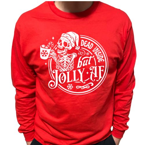 Dead Inside but Jolly AF LONG SLEEVE SHIRT