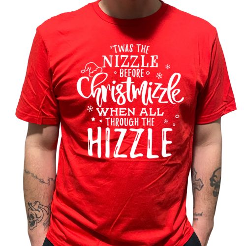 'Twas The Nizzle T-SHIRT