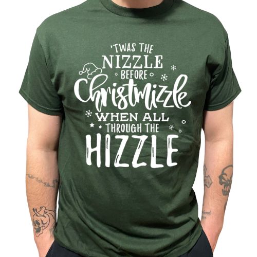 'Twas The Nizzle T-SHIRT